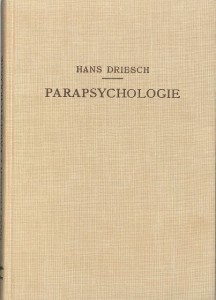 Parapsychologie, Autor: Prof. Dr. Hans Driesch, Rascher Verlag Zürich 1943