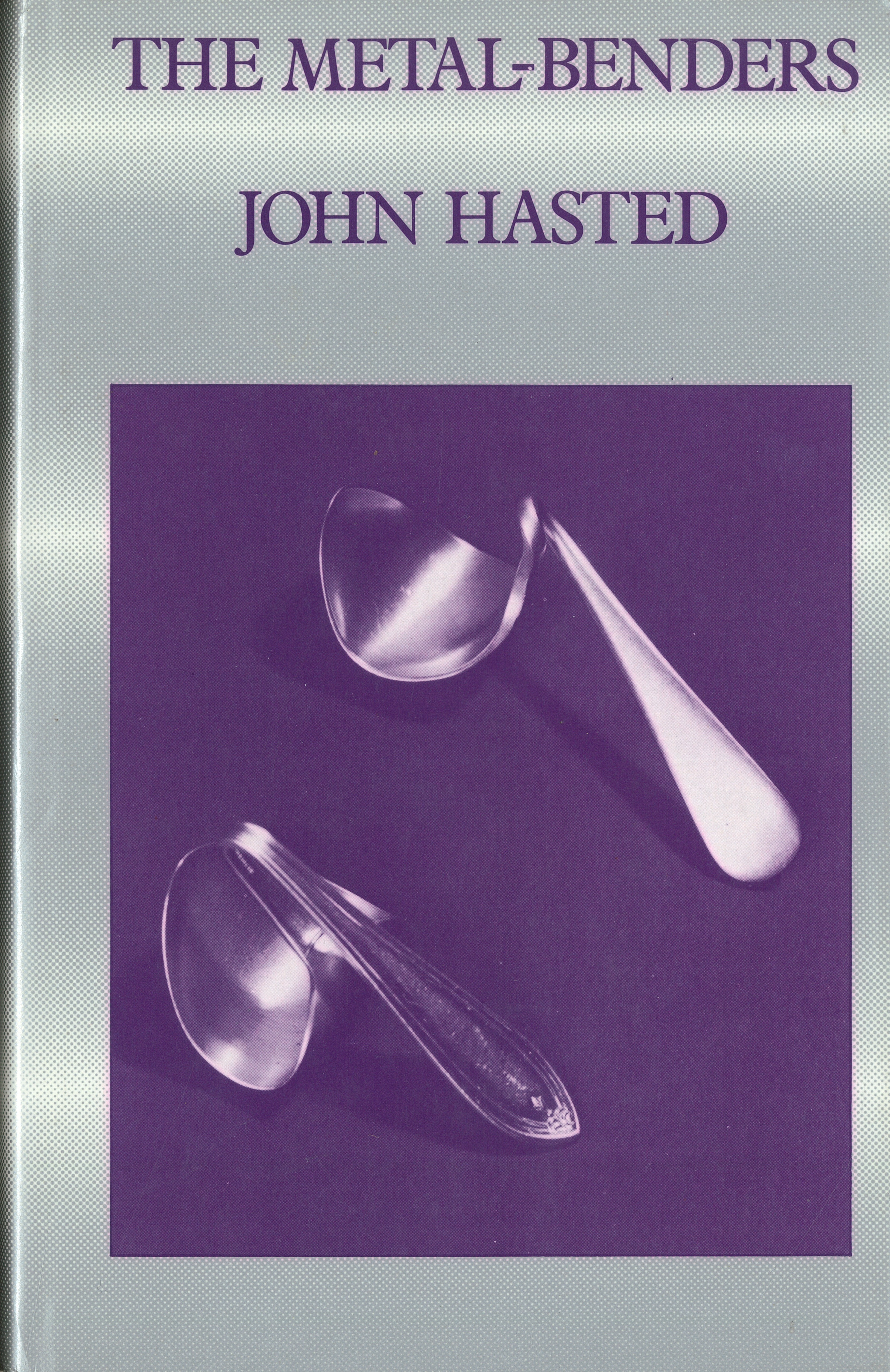 The Metal-Benders (Die Metall-Bieger), Autor: Prof. John Hasted, Verlag: Routledge &amp; Kegan Paul London, 1981, ISBN 0-7100-0597-0